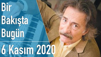 Türkiye ve dünya gündeminde neler oldu? İşte Bir Bakışta Bugün | 6 Kasım 2020