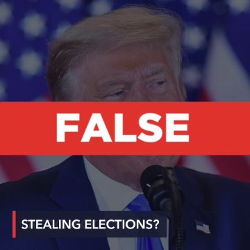 FALSE: Trump won through ‘legal votes,’ opponents are trying to steal election