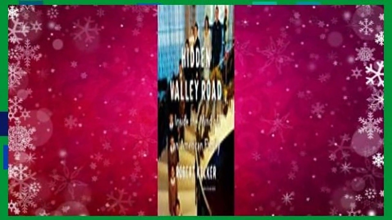 [Read] Hidden Valley Road Inside the Mind of an American Family For