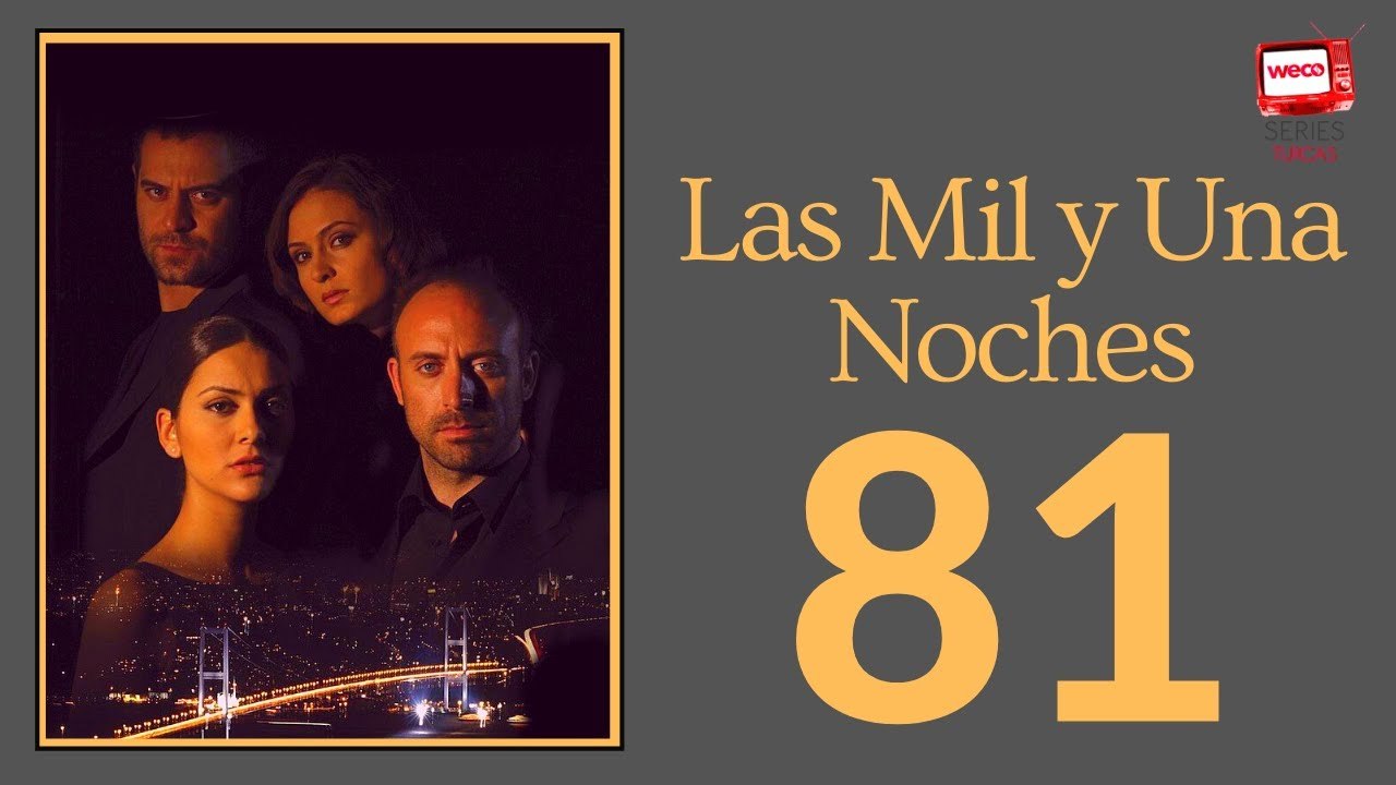Las Mil y Una Noche - capitulo 81
