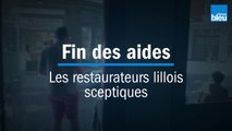 Les restaurateurs lillois sceptiques sur l'arrêt des aides de l'Etat