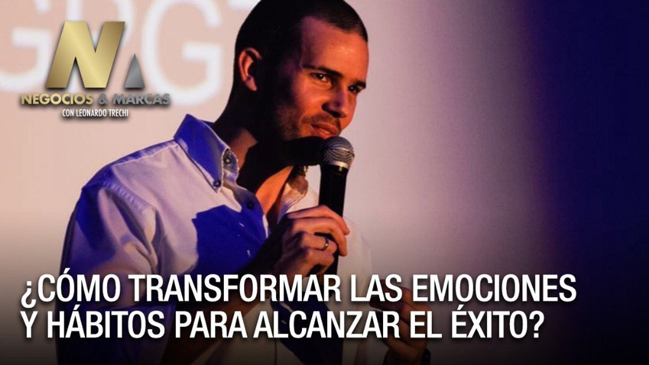 De creencias a resultados ¿Cómo transformar las emociones y hábitos para alcanzar el éxito? - Negocios y Marcas