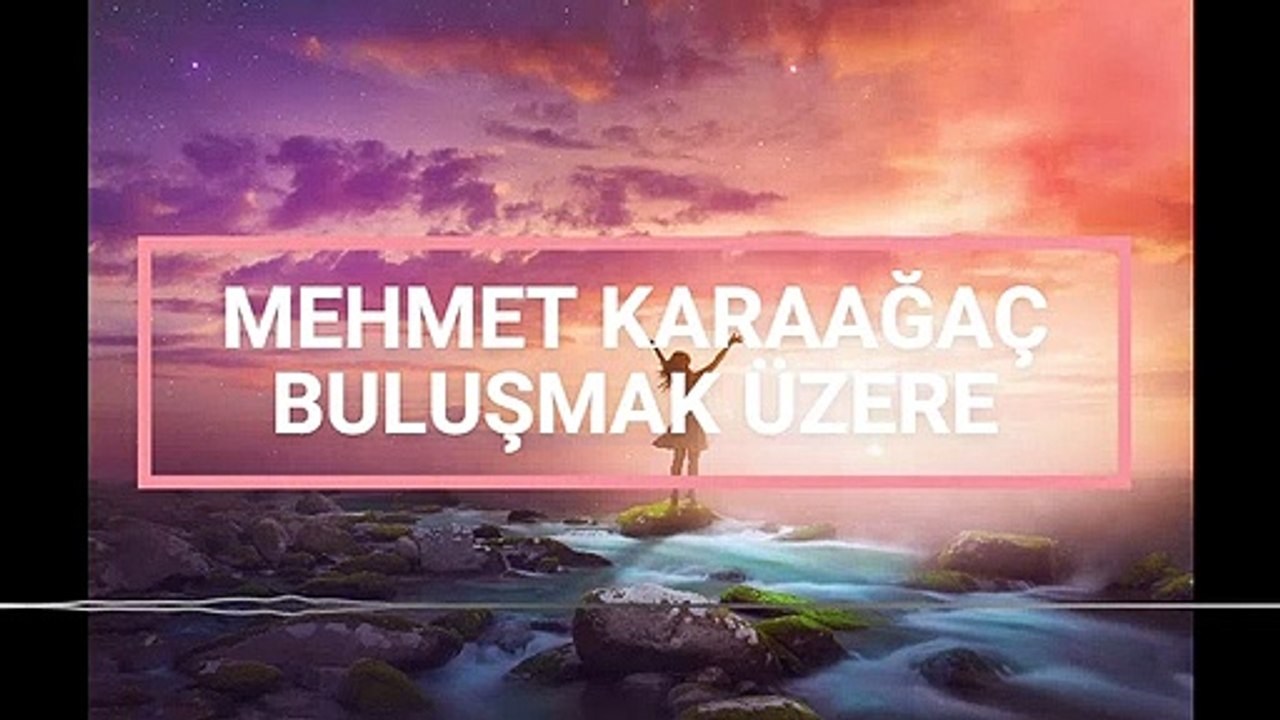 Bulusmak uzere ‐ Mehmet Karaağaç şiir