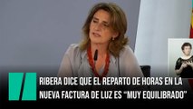 Ribera dice que el reparto de horarios en la factura de la luz es 