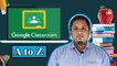 Google Classroom A to Z Bangla tutorial for Beginner|Teachers & Students|গুগল ক্লাসরুম শুরু থেকে শেষ