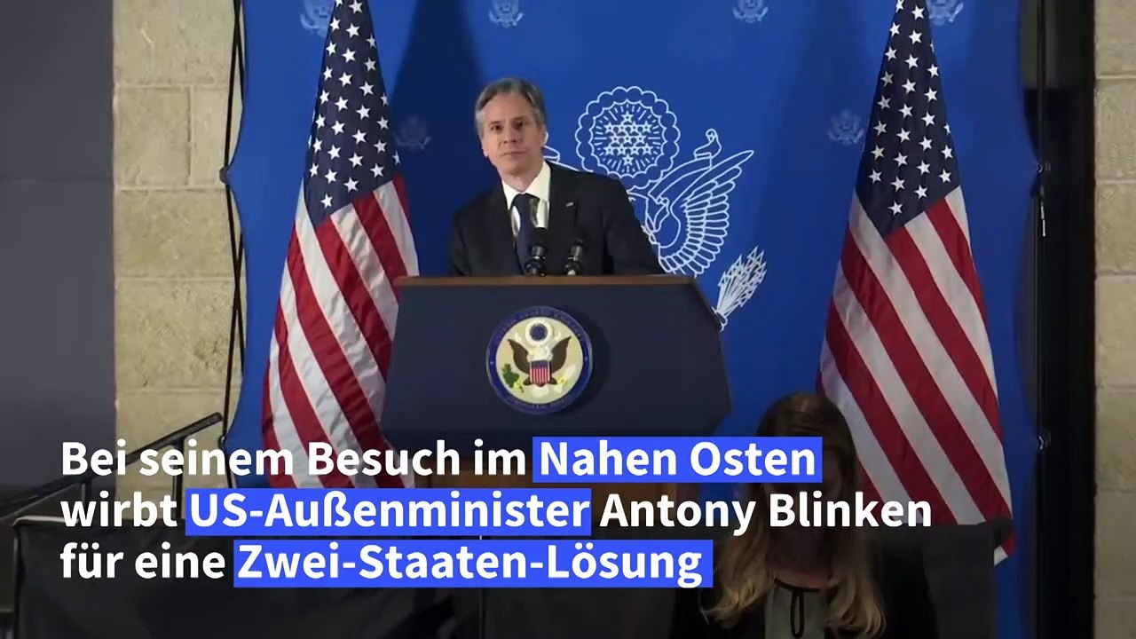 Nahost: Blinken wirbt für Zwei-Staaten-Lösung