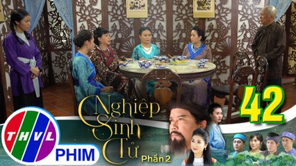 Nghiệp sinh tử - Phần 2 | Tập 42[1]: Bà Cả mỉa mai bà Ba chuyện con dâu vừa về nhà chồng đã bỏ đi