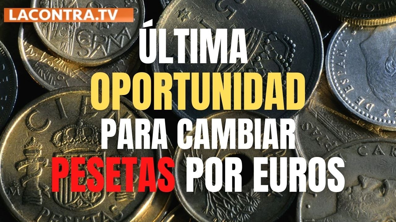 El 30 de junio será el último día para cambiar las pesetas por euros