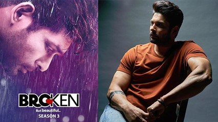 Sidharth Shukla Shares How He Connects With His Broken But Beautiful 3 Character Agastya