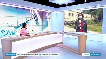 Covid-19 : un centre de vaccination ouvert à Bordeaux, où un nouveau variant a été détecté