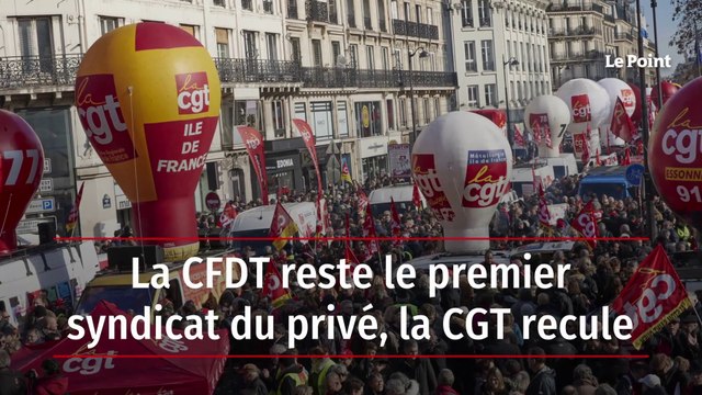 La CFDT reste le premier syndicat du privé, la CGT recule