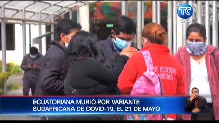 Mujer que falleció con variante sudafricana se habría contagiado en un funeral