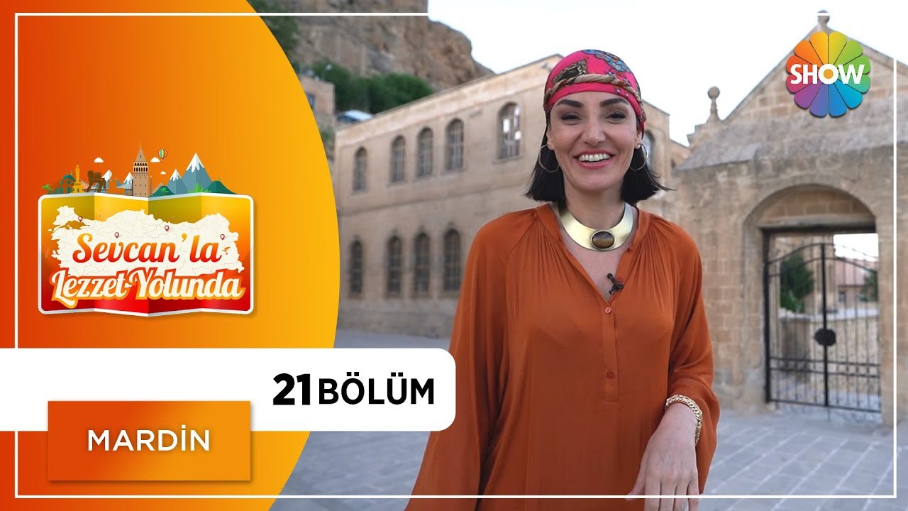 Sevcan'la Lezzet Yolunda 21.Bölüm | Mardin