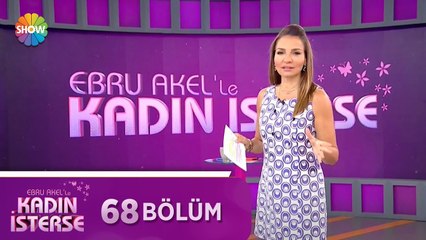 Ebru Akel'le Kadın İsterse 68.Bölüm | 26 Mayıs 2021