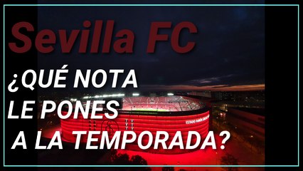 La redacción de ED le pone nota a la temporada del Sevilla FC