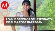 Asesinato de Alma Barragán_ ¿Qué se sabe sobre el caso hasta el momento_