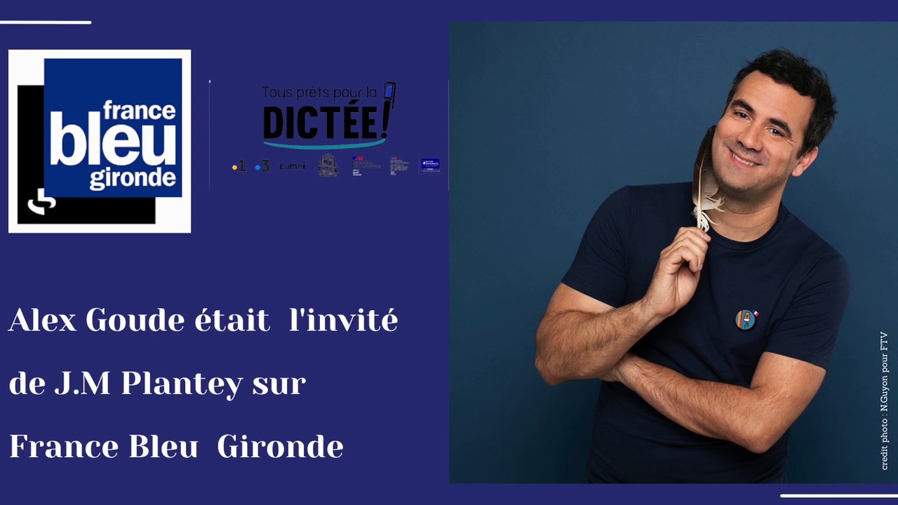 Alex Goude était l'invité de France Bleu  GIRONDE