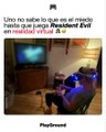 Uno no sabe lo que es el miedo hasta que juega Resident Evil en realidad virtual