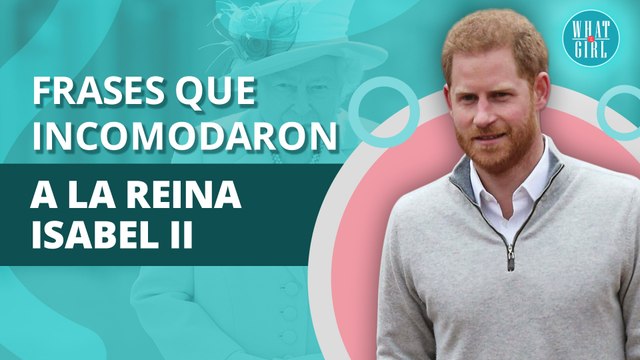Las frases del Príncipe Harry que entristecieron a La Reina Isabel II | The phrases of Prince Harry that saddened Queen Elizabeth II
