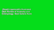 [Read] Lippincott's Illustrated Q&A Review of Anatomy and Embryology  Best Sellers Rank : #1