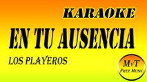 Karaoke - En tu ausencia - Los Playeros - Instrumental Lyrics Letra