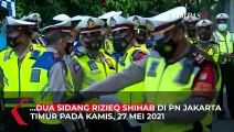 2.300 Personel Dikerahkan Jaga Sidang Vonis Rizieq Shihab