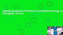 [Read] Handbook of Clinical Psychopharmacology for Therapists  Review