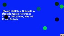 [Read] UNIX in a Nutshell: A Desktop Quick Reference - Covers GNU/Linux, Mac OS X, and Solaris
