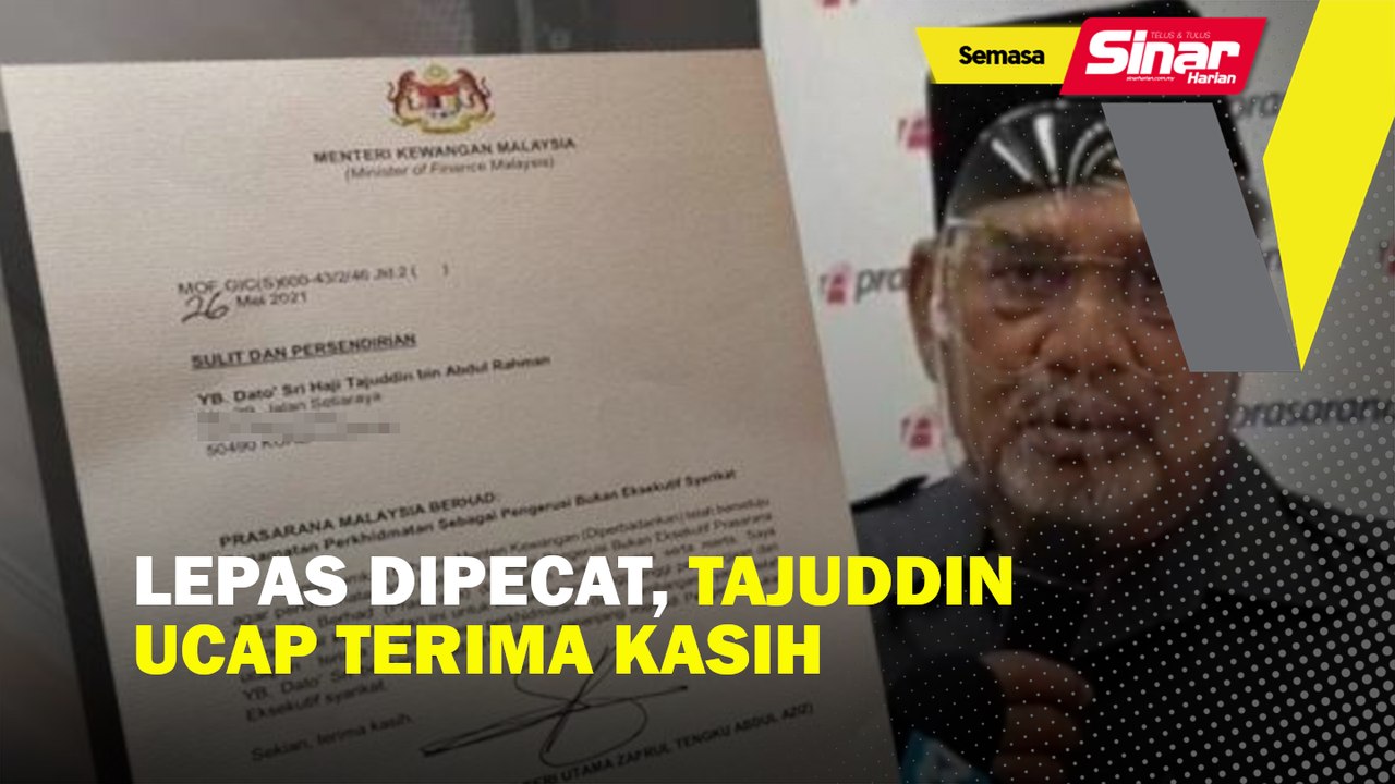 Lepas dipecat Tajuddin ucap terima kasih