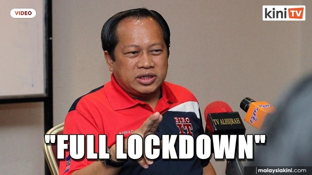 Ahmad Maslan suggests 'full lockdown' in Johor
