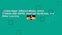 Online lesen  Different Minds: Gifted Children with AD/HD, Asperger Syndrome, and Other Learning
