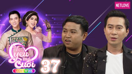 Love Wins | Vì Yêu Mà Cưới - Tập 37
