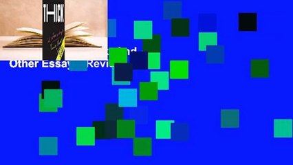 Full version  Thick: And Other Essays  Review