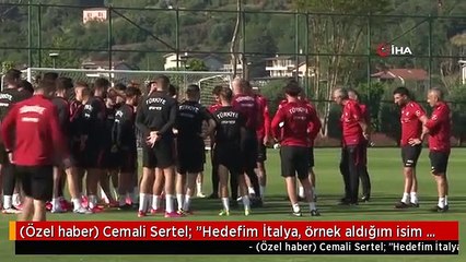 (Özel haber) Cemali Sertel: "Hedefim İtalya, örnek aldığım isim Kolarov"