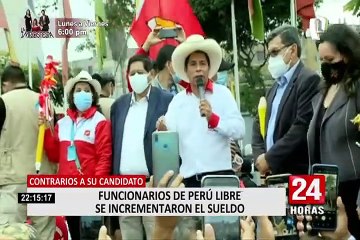 Se contradicen: funcionarios de Perú Libre se incrementaron el sueldo cuando estuvieron en el poder