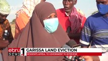 Garissa Land Eviction: Residents Appeal To Government To Intervene