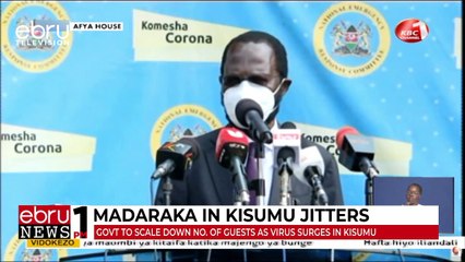 Government To Scale Down Number Of Guests As Virus Surges In Kisumu