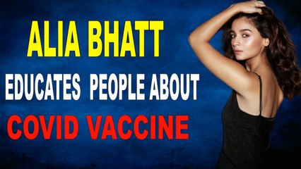 Alia Bhatt backs series educating people about Covid vaccine