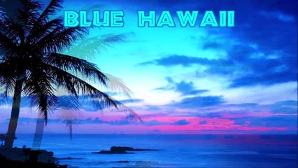 Blue Hawaii