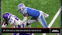 Top Detroit Lions Storyline as OTAs Begin