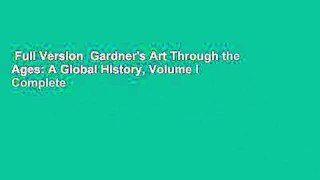 Full Version  Gardner's Art Through the Ages: A Global History, Volume I Complete