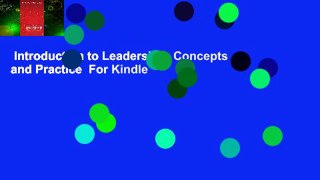 Introduction to Leadership: Concepts and Practice  For Kindle