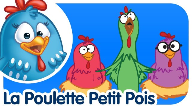 La Poulette Petit Pois | Comptines et chansons pour enfants et bébés
