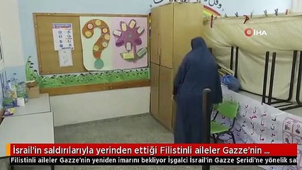 İsrail'in saldırılarıyla yerinden ettiği Filistinli aileler Gazze'nin yeniden imarını bekliyor