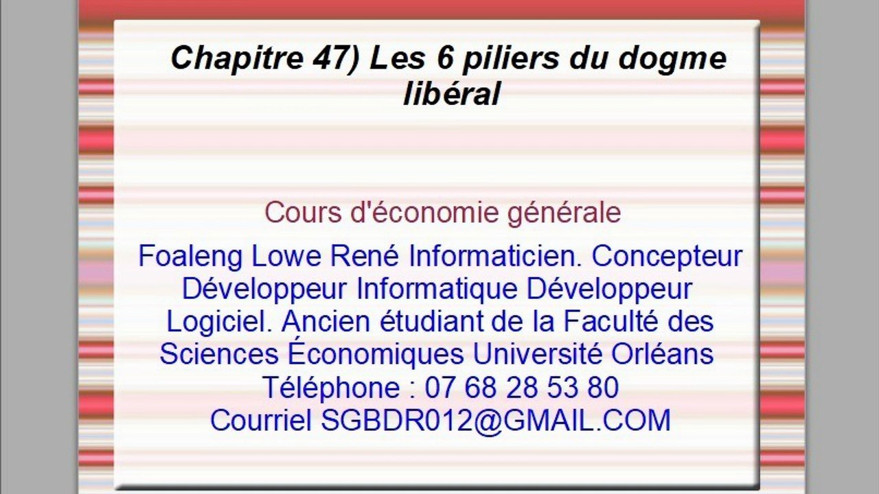 Cours d'économie générale. Chapitre 47) Les 6 piliers du dogme