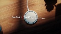 Présentation du SanDisk IXpand Wireless Charger 15W