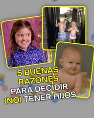 5 buenas razones para (no) tener hijos
