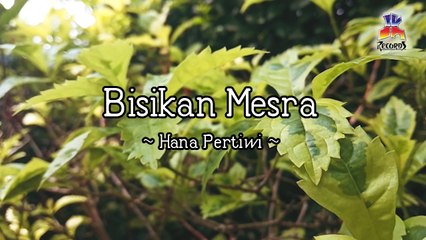 Hana Pertiwi - Bisikan Mesra (Official Lyric Video)