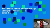 Full version  Porth's Pathophysiology: Concepts of Altered Health States  For Free