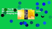 About For Books  Health Fitness Management: A Comprehensive Resource for Managing and Operating